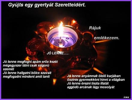 MINDEN DRÁGA HALOTTAM EMLÉKÉRE